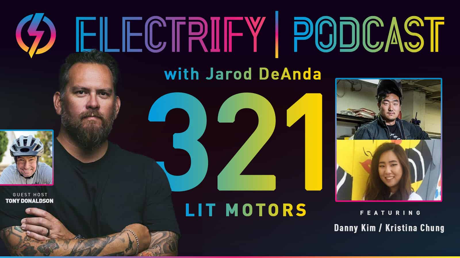 Promotional image of Electrify Podcast episode 321 with guests Danny Kim and Kristina Chung of Lit Motors